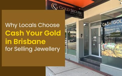 Why Locals Choose Cash Your Gold in Brisbane for Selling Jewellery