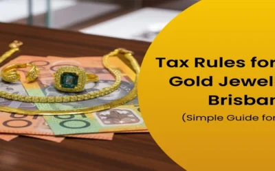 Tax Rules for Selling Gold Jewellery in Brisbane (Simple Guide for Sellers)