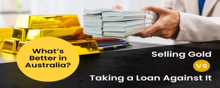 Sell Gold or Take a Gold Loan: What is Better in Australia?