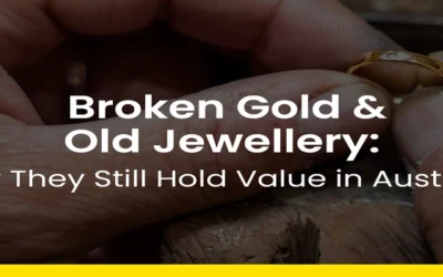 Broken Gold & Old Jewellery: Why They Still Hold Value in Australia