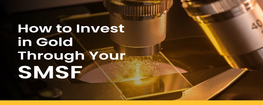 How to Invest in Gold via Your SMSF