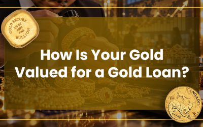 How Is Your Gold Valued for a Gold Loan?